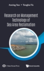 Research On Management Technology Of Sea Area Reclamation - Book