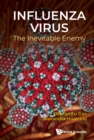 Influenza Virus: The Inevitable Enemy - eBook