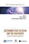 Sustaining Peace In Asean And The Asia-pacific: Preventive Diplomacy Measures - eBook