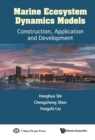 Marine Ecosystem Dynamics Models: Construction, Application And Development - eBook
