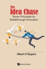 Idea Chase, The: Seven Principles For Breakthrough Innovation - eBook