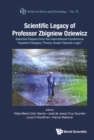 Scientific Legacy Of Professor Zbigniew Oziewicz: Selected Papers From The International Conference "Applied Category Theory Graph-operad-logic" - eBook