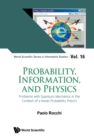 Probability, Information, And Physics: Problems With Quantum Mechanics In The Context Of A Novel Probability Theory - eBook