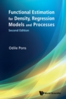 Functional Estimation For Density, Regression Models And Processes (Second Edition) - eBook