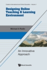 Designing Online Teaching & Learning Environment: An Innovative Approach - eBook