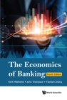 Economics Of Banking, The (Fourth Edition) - eBook