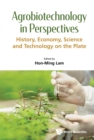 Agrobiotechnology In Perspectives: History, Economy, Science And Technology On The Plate - eBook
