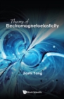 Theory Of Electromagnetoelasticity - eBook