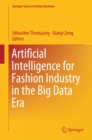 Artificial Intelligence for Fashion Industry in the Big Data Era - eBook