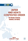 Japan and Asia's Contested Order : The Interplay of Security, Economics, and Identity - eBook