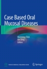 Case Based Oral Mucosal Diseases - eBook