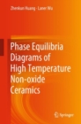 Phase Equilibria Diagrams of High Temperature Non-oxide Ceramics - eBook