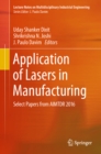 Application of Lasers in Manufacturing : Select Papers from AIMTDR 2016 - eBook