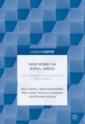 New Money in Rural Areas : Land Investment in Europe and Its Place Impacts - eBook