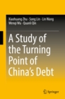 A Study of the Turning Point of China's Debt - eBook