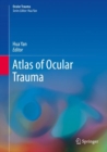Atlas of Ocular Trauma - eBook