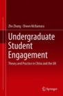 Undergraduate Student Engagement : Theory and Practice in China and the UK - eBook