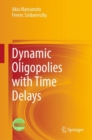 Dynamic Oligopolies with Time Delays - eBook