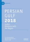 Persian Gulf 2018 : India's Relations with the Region - eBook