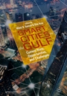 Smart Cities in the Gulf : Current State, Opportunities, and Challenges - eBook