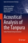 Acoustical Analysis of the Tanpura : Indian Plucked String Instrument - eBook