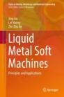 Liquid Metal Soft Machines : Principles and Applications - eBook