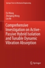 Comprehensive Investigation on Active-Passive Hybrid Isolation and Tunable Dynamic Vibration Absorption - eBook