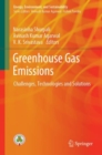 Greenhouse Gas Emissions : Challenges, Technologies and Solutions - eBook