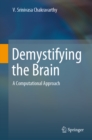 Demystifying the Brain : A Computational Approach - eBook