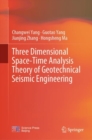 Three Dimensional Space-Time Analysis Theory of Geotechnical Seismic Engineering - eBook