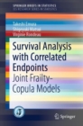Survival Analysis with Correlated Endpoints : Joint Frailty-Copula Models - eBook