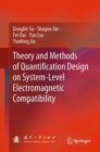 Theory and Methods of Quantification Design on System-Level Electromagnetic Compatibility - eBook