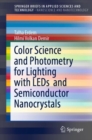 Color Science and Photometry for Lighting with LEDs  and Semiconductor Nanocrystals - eBook
