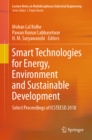 Smart Technologies for Energy, Environment and Sustainable Development : Select Proceedings of ICSTEESD 2018 - eBook