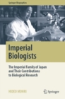 Imperial Biologists : The Imperial Family of Japan and Their Contributions to Biological Research - eBook