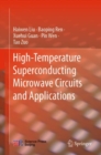 High-Temperature Superconducting Microwave Circuits and Applications - eBook