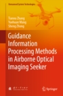 Guidance Information Processing Methods in Airborne Optical Imaging Seeker - eBook
