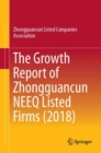The Growth Report of Zhongguancun NEEQ Listed Firms (2018) - eBook