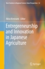 Entrepreneurship and Innovation in Japanese Agriculture - eBook