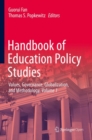 Handbook of Education Policy Studies : Values, Governance, Globalization, and Methodology, Volume 1 - eBook