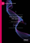 The Sound inside the Silence : Travels in the Sonic Imagination - eBook