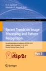 Recent Trends in Image Processing and Pattern Recognition : Second International Conference, RTIP2R 2018, Solapur, India, December 21-22, 2018, Revised Selected Papers, Part III - eBook