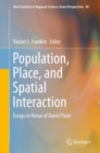 Population, Place, and Spatial Interaction : Essays in Honor of David Plane - eBook