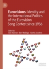Eurovisions: Identity and the International Politics of the Eurovision Song Contest since 1956 - eBook