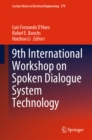 9th International Workshop on Spoken Dialogue System Technology - eBook