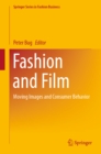 Fashion and Film : Moving Images and Consumer Behavior - eBook