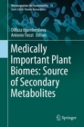 Medically Important Plant Biomes: Source of Secondary Metabolites - eBook