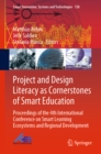 Project and Design Literacy as Cornerstones of Smart Education : Proceedings of the 4th International Conference on Smart Learning Ecosystems and Regional Development - eBook