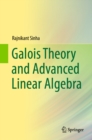 Galois Theory and Advanced Linear Algebra - eBook