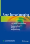 Bone Tumor Imaging : Case Studies in Hip and Knee - eBook